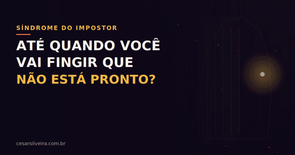 Ate quando voce vai fingir que nao esta pronto - capa do artigo