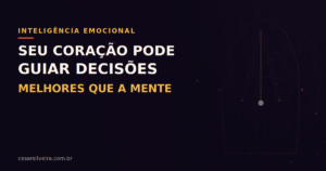 A Inteligência do Coração: Como a Coerência Cardíaca guia decisões em um mundo hipertecnológico