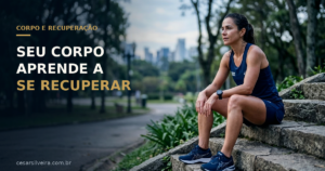 Resiliência Biológica: Como Seu Corpo Aprende a se Recuperar Mais Rápido